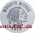 Wooden Nickels er en samlerbetegnelse for møntlignende objekter af træ. Under den store depression i U.S.A. var de en slags nødmønter i Tenino i Washington