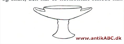 kylix (græsk) flad drikkeskål med lav fod og to modstillede små hanke